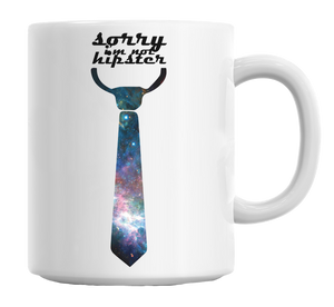 Galaxy Tie Sorry I'm Not Hipster Mug - Shop Cali & Cole